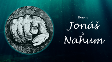 35. Jonáš a Nahum